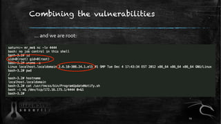 Combining the vulnerabilities
... and we are root:
29
 