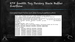 RTF fonttbl Tag Parsing Stack Buffer
Overflow
Corrupted Stack frames suck when trying to perform a RCA
52
 