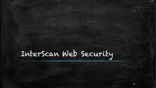 InterScan Web Security
66
 