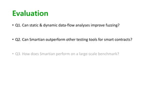 [cb22] SMARTIAN: Enhancing Smart Contract Fuzzing with Static and ...