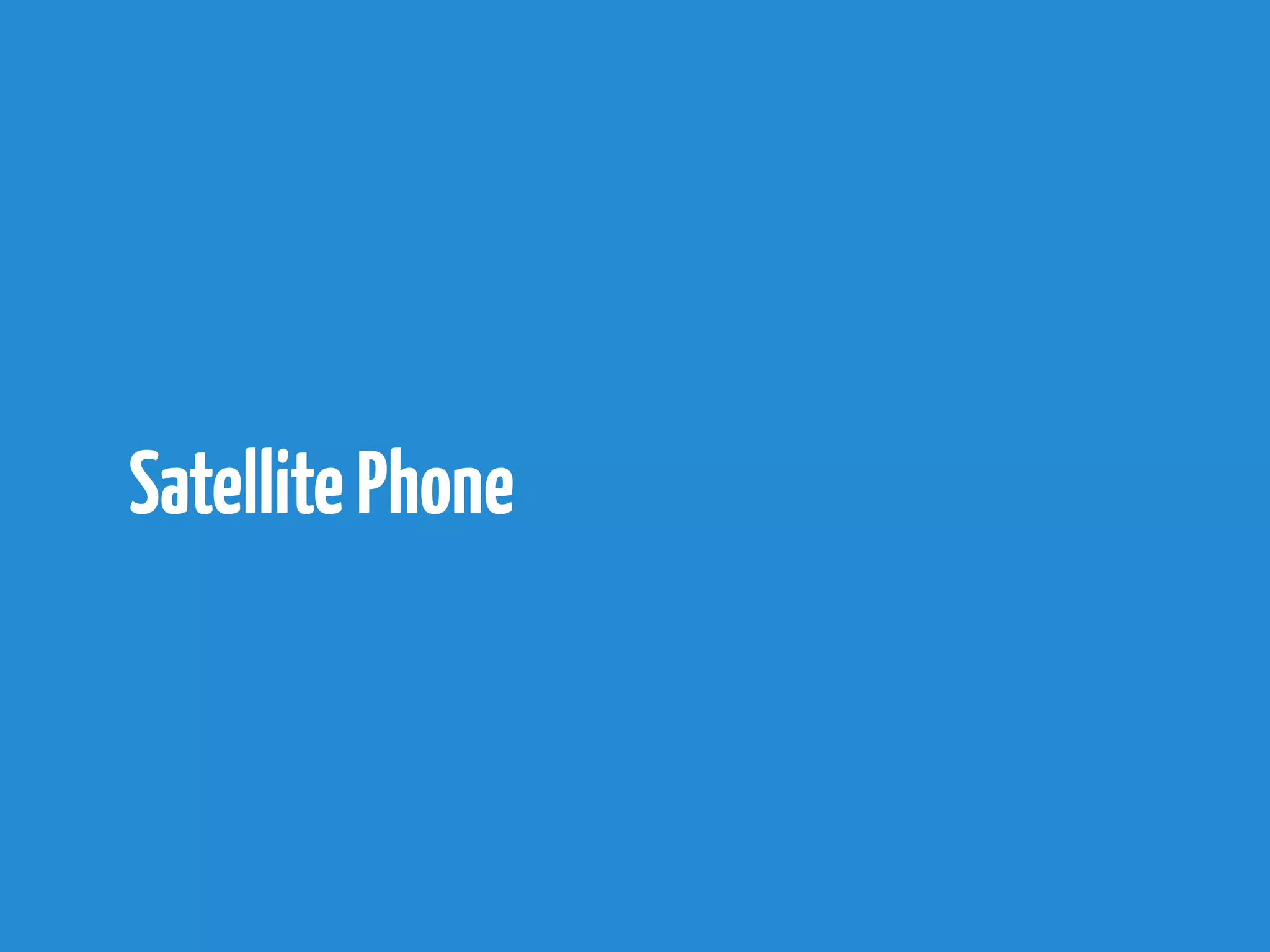 Satellite Phone
 