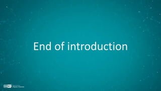 End of introduction
 