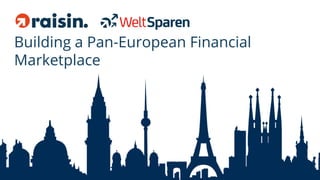 Building a Pan-European Financial
Marketplace
 