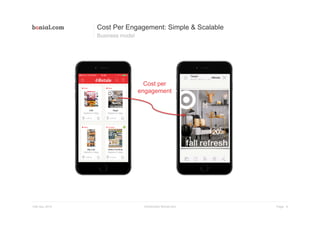 Page 6Introduction Bonial.com13th Nov 2015
Cost per
engagement
Cost Per Engagement: Simple & Scalable
Business model
 