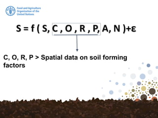 C, O, R, P > Spatial data on soil forming
factors
 