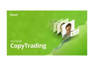 WeInvented
CopyTrading
 