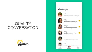 QUALITY
CONVERSATION
 