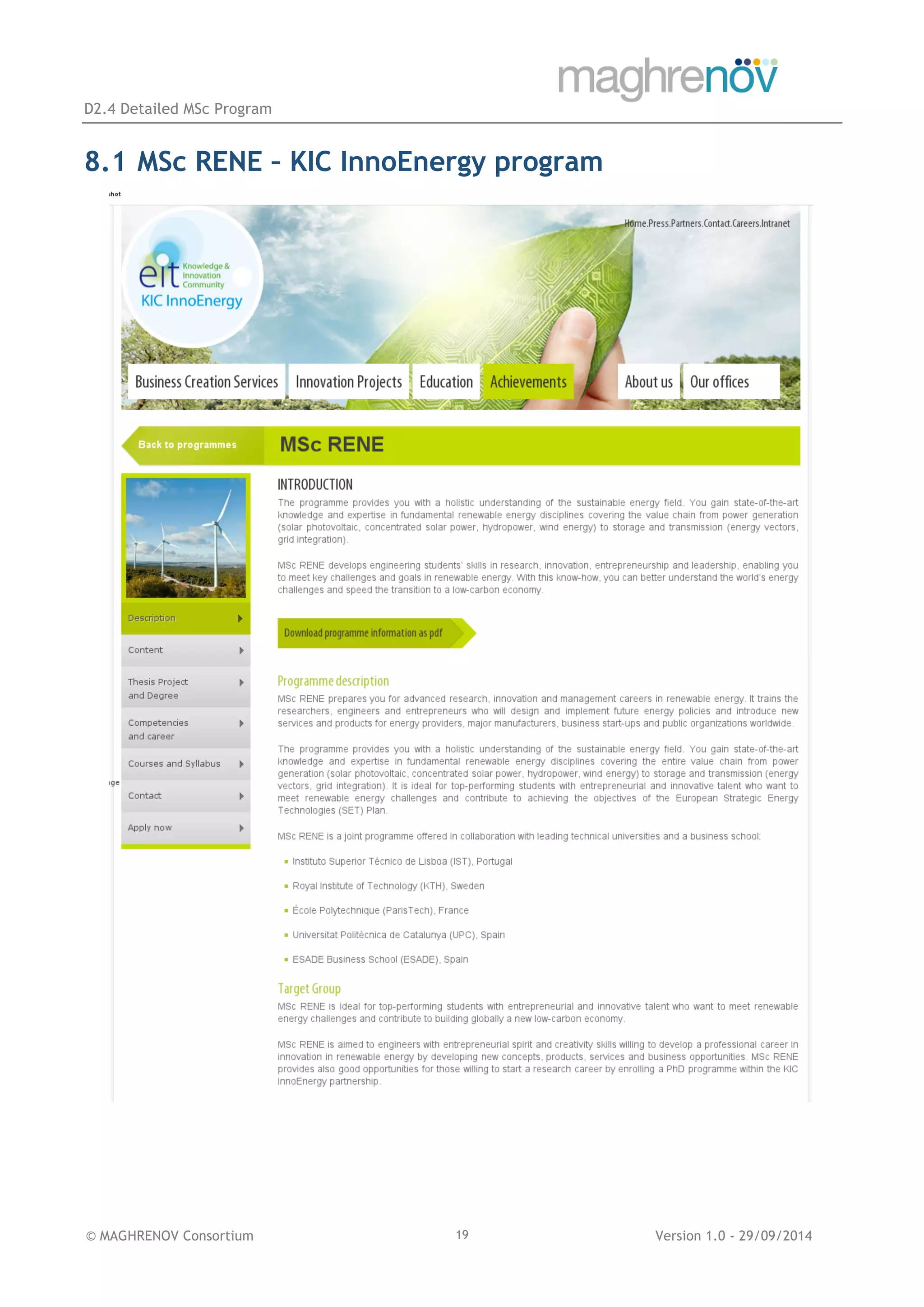 D2.4 Detailed MSc Program
© MAGHRENOV Consortium Version 1.0 - 29/09/201419
8.1 MSc RENE – KIC InnoEnergy program
 
