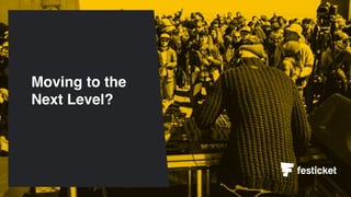 Moving to the
Next Level?
9
 