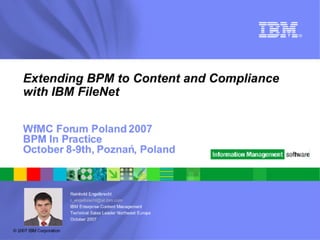 D2 2   Ibm   The Bigger Picture Extending Bpm To Business Content And Compliance