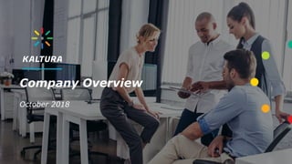 Company Overview
October 2018
 