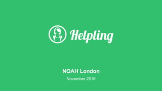 NOAH London
November 2015
 