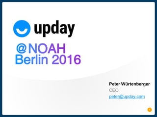 11
Peter Würtenberger
CEO
peter@upday.com
 