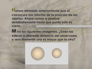 ECTADASSOMBRAS PROYECTADASElclaroscuroPROYECTADAS