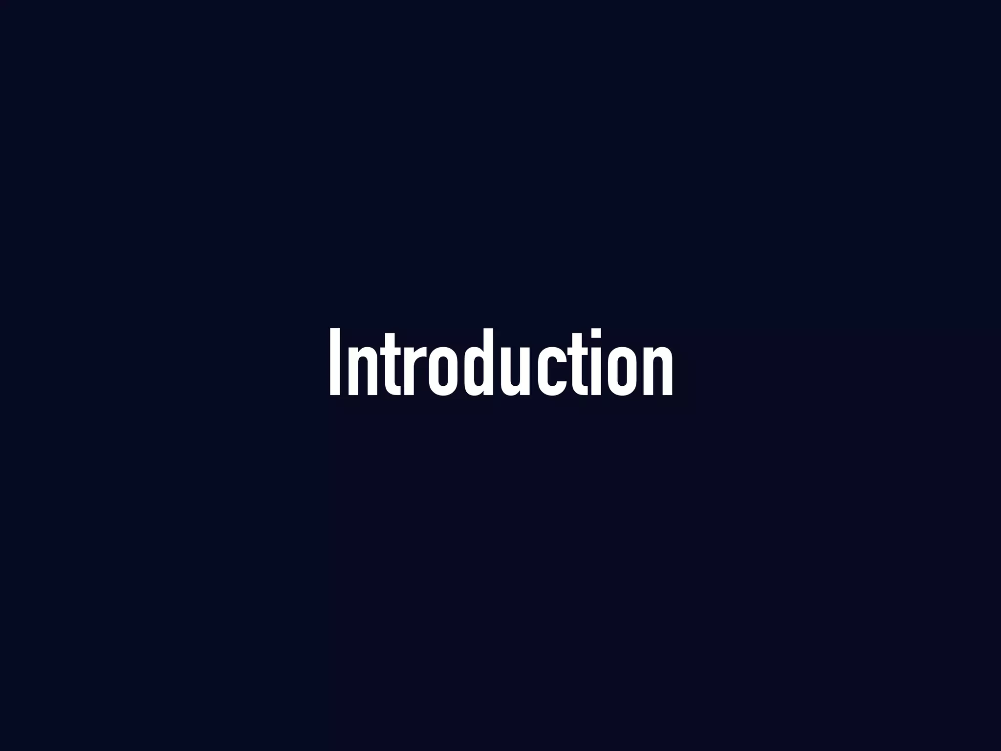 Introduction
 