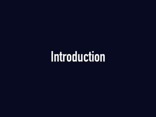 Introduction
 