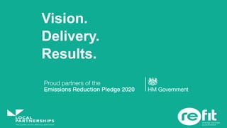 Vision.
Delivery.
Results.
 