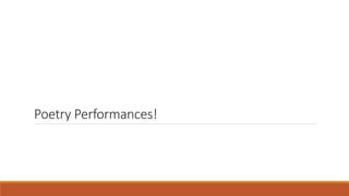 Poetry Performances!
 