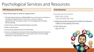 Psychological Services and Resources
FREE Resources at De Anza Crisis Resources
 