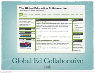 Global Ed Collaborative
Link
Saturday, April 9, 2011
 