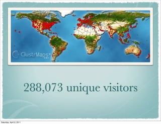 288,073 unique visitors
Saturday, April 9, 2011
 