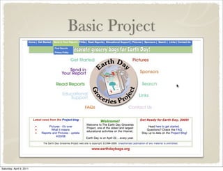 Basic Project
Saturday, April 9, 2011
 