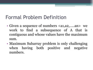 The Maximum Subarray Problem | PPTX