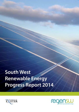 South West
Renewable Energy
Progress Report 2014
 