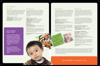 2 3
Our Campuses
Ridge Campus
The Les Petits cherubs Ridge Campus is located at 7901
Ridge Avenue in Roxborough, Philadelphia. The Ridge
Campus accepts children 6 weeks through 4 years
of age. The age groups* are broken down into five
separate groups and classrooms:
Infants: 6 weeks to 12 months
Transitional Infants: 12 months to 18 months
Younger Toddlers: 18 months to 24 months
Older Toddlers: 24 months to 36 months
East Falls Campus
The Les Petits Cherubs Falls Campus is located at
3300 Henry Avenue, Bldg. 3, Suite 100 in East Falls,
Philadelphia. The Falls Campus accepts children 6
weeks through 12 years of age. The age groups*
are broken down into the following groups and
classrooms:
Infants: 6 weeks to 12 months
Transitional Infants: 12 months to 18 months
Younger Toddlers: 18 months to 24 months
Older Toddlers: 24 months to 36 months
Pre-School: 36 months to 48 months
Pre-K: 4 years
Kindergarten: 5 years
Before and After School: Currently enrolled in local
elementary school K-5th
Drop-In Care: Drop-In Care for school-age children
that are not enrolled in our Before and After School
Programs who will need care for full days when local
elementary schools are closed.
Summer Camp: Please visit our website for more
information.
Hours of Operation:
6:00am – 6:30pm
All meals and beverages are
provided to our enrollments.
The Before and After School
Program provides a breakfast
and a supper. All meals are
provided when full day care
is needed for school age
children.
We serve locally grown,
in-season, fresh fruits and
vegetables and use only whole
grains. No trans fats in our
meals!
Cathedral Campus
The Cathedral Campus is located at 8630 Ridge Avenue
in Roxborough, Philadelphia, PA. It is situated on the
grounds of St. Mary’s Church. The Cathedral Campus
serves children 3 years through 13 years of age. The
age groups* are broken down into four separate
groups and classrooms. Cathedral Campus is non-
sectarian.
Pre-School: 3 years by September 1st
Pre-K: 4 years by September 1st
Kindergarten: 5 years by September 1st
Before and After School: Currently enrolled in local
elementary school K-5th
Drop-In Care: Drop-In Care for school-age children
that are not enrolled in our Before and After School
Programs who will need care for full days when local
elementary schools are closed.
Summer Camp: Please visit our website for more
information.
Audubon Campus
The Audubon Campus is located in the Gate House
and Carriage House of the Betzwood Estate at
2540 S. Parkview Drive in Audubon, PA. Just off of Rt.
422 and Trooper Road, the property sits on several
acres of land, with open fields, as well as tree lined
nature trails.
The Audubon Campus accepts children 6 weeks
through 13 years of age. Of the two buildings on the
estate property, The Carriage House cares for both
the Infants and Toddlers under 24 months while the
Gate House serves Toddlers over 24 months thru
school-age children.
The “Carriage House” age groups* are:
Infants: 6 weeks to 12 months
Transitional Infants: 12 months to 18 months
Younger Toddlers: 18 months to 24 months
The “Gate House” age groups* are:
Older Toddlers: 24 months to 36 months
Pre-School: 3 years by September 1st
Pre-K: 4 years by September 1st
Kindergarten: 5 years by September 1st
Before and After School: Currently enrolled in local
elementary school K-5th
Drop-In Care: Drop-In Care for school-age children
that are not enrolled in our Before and After School
Programs who will need care for full days when local
elementary schools are closed.
Summer Camp: Please visit our website for more
information.
*The ages listed for all age groups are a general guideline that is followed - children will not be moved on birthday dates.
Children may be moved earlier or later than these ages based on social, emotional and cognitive stages. It is most
likely to see these “Move Ups” through out the year in the Infant and Toddler Programs. “Move Ups” from the Toddler
Programs to the Pre-School and Pre- K Programs are usually done at the beginning of the academic year but could
occur during through our the year.
Call (610) 650-8157 to Schedule a Tour!
 