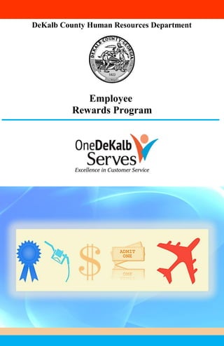 DeKalb County Human Resources Department
Employee
Rewards Program
 