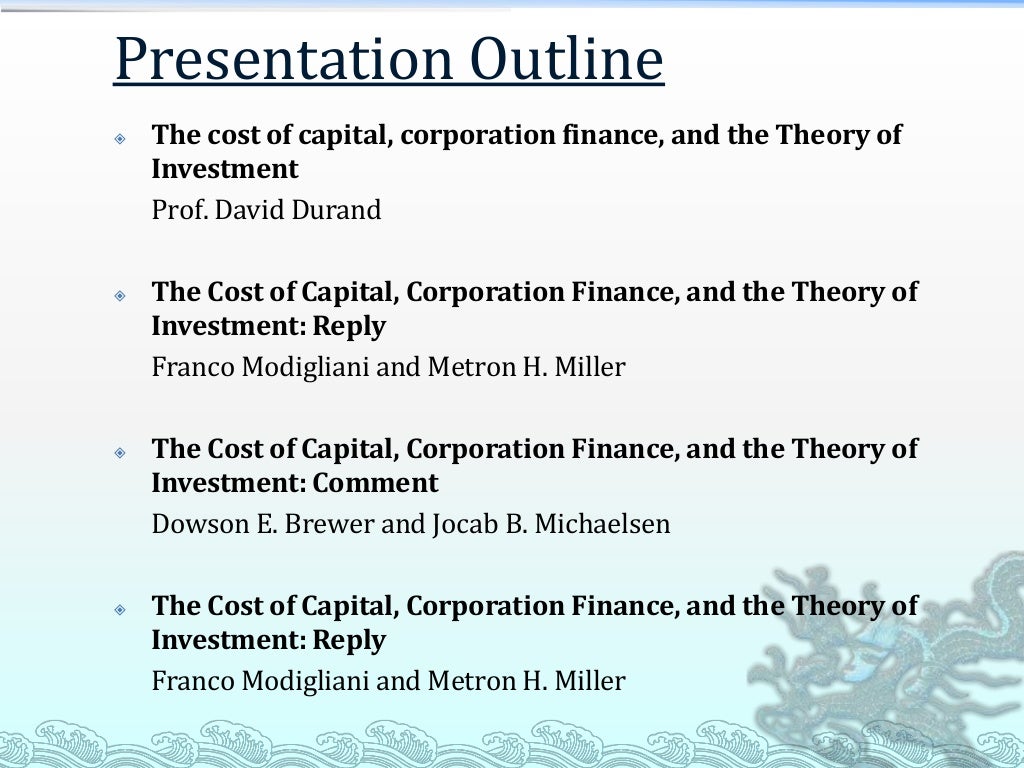 The Cost of Capital, Corporation Finance, and the Theory of Investmen…