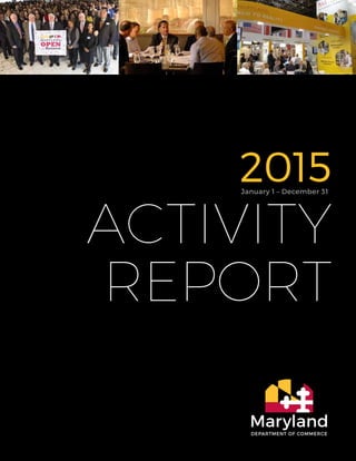 1
2015
ACTIVITY
REPORT
January 1 – December 31
 