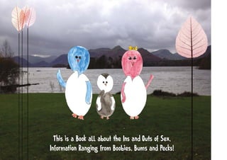 吀栀椀猀 椀猀 愀 䈀漀漀欀 愀氀氀 愀戀漀甀琀 琀栀攀 䤀渀猀 愀渀搀 伀甀琀猀 漀昀 匀攀砀Ⰰ
䤀渀昀漀爀洀愀琀椀漀渀 刀愀渀最椀渀最 昀爀漀洀 䈀漀漀戀椀攀猀Ⰰ 䈀甀洀猀 愀渀搀 倀攀挀欀猀℀
 