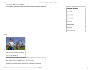 4/14/2015 Work to eliminate nuclear weapons | TheGazette
http://thegazette.com/subject/opinion/letters-to-the-editor/work-to-eliminate-nuclear-weapons-20150403 4/8
Opinion  Sections
Letters Staff
Editorials Todd
Dorman Lynda
Waddington
Editorial Mission
Submissions
Podcasts Newsletter
Cedar Rapids’ DOT appeal is uphill fight
Living
Kites for Kids Festival taking place in
Iowa City, North Liberty
Kites for Kids Festival taking place in Iowa City, North Liberty
Strong African American Families focuses on goal setting, positive interactions
 