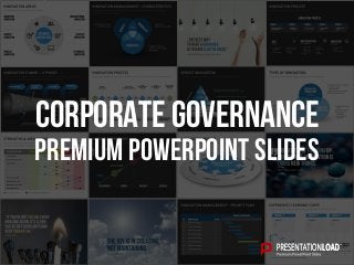 PREMIUM POWERPOINT SLIDES
Corporate Governance
 