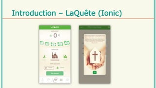 Introduction – LaQuête (Ionic)
 