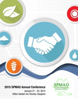 Presented by
2015 SPMAO Annual Conference
January 21 - 22, 2015
Hilton Garden Inn Toronto, Vaughan
 