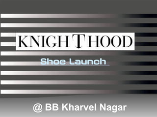 @ BB Kharvel Nagar
Shoe Launch
 