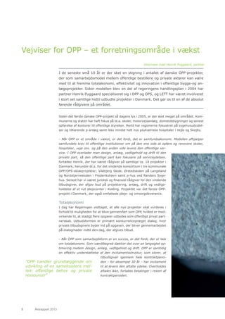 8	 Årsrapport 2013	
Vejviser for OPP – et forretningsområde i vækst
I de seneste små 10 år er der sket en stigning i antal...