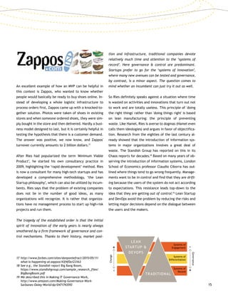 15
An excellent example of how an MVP can be helpful in
this context is Zappos, who wanted to know whether
people would ba...