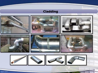 Cladding
 