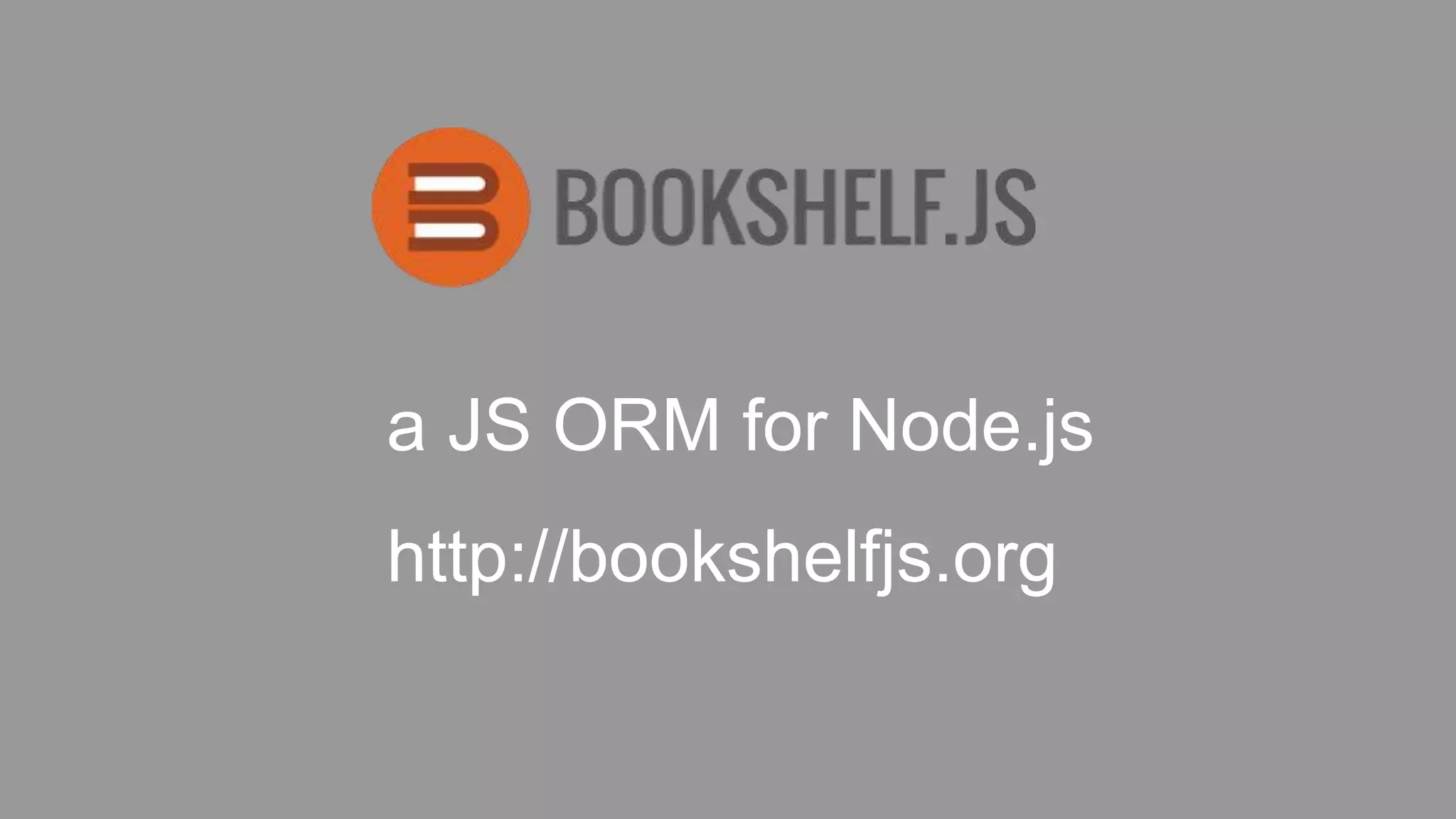 BookshelfJS Akd Meetup Apr 2015 PPT