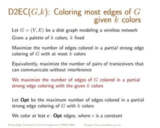 Strong Edge Coloring for Channel Assignment in Wireless Radio Networks