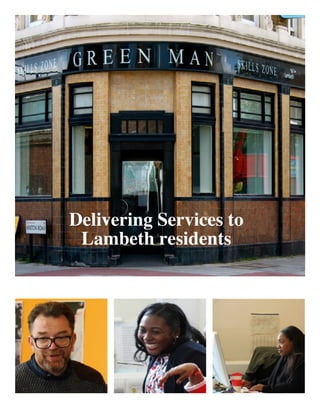 Delivering Services to
Lambeth residents
 