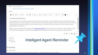 26
Intelligent Agent Reminder
 