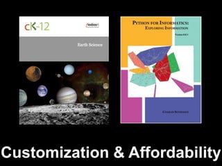 Customization & Affordability
 