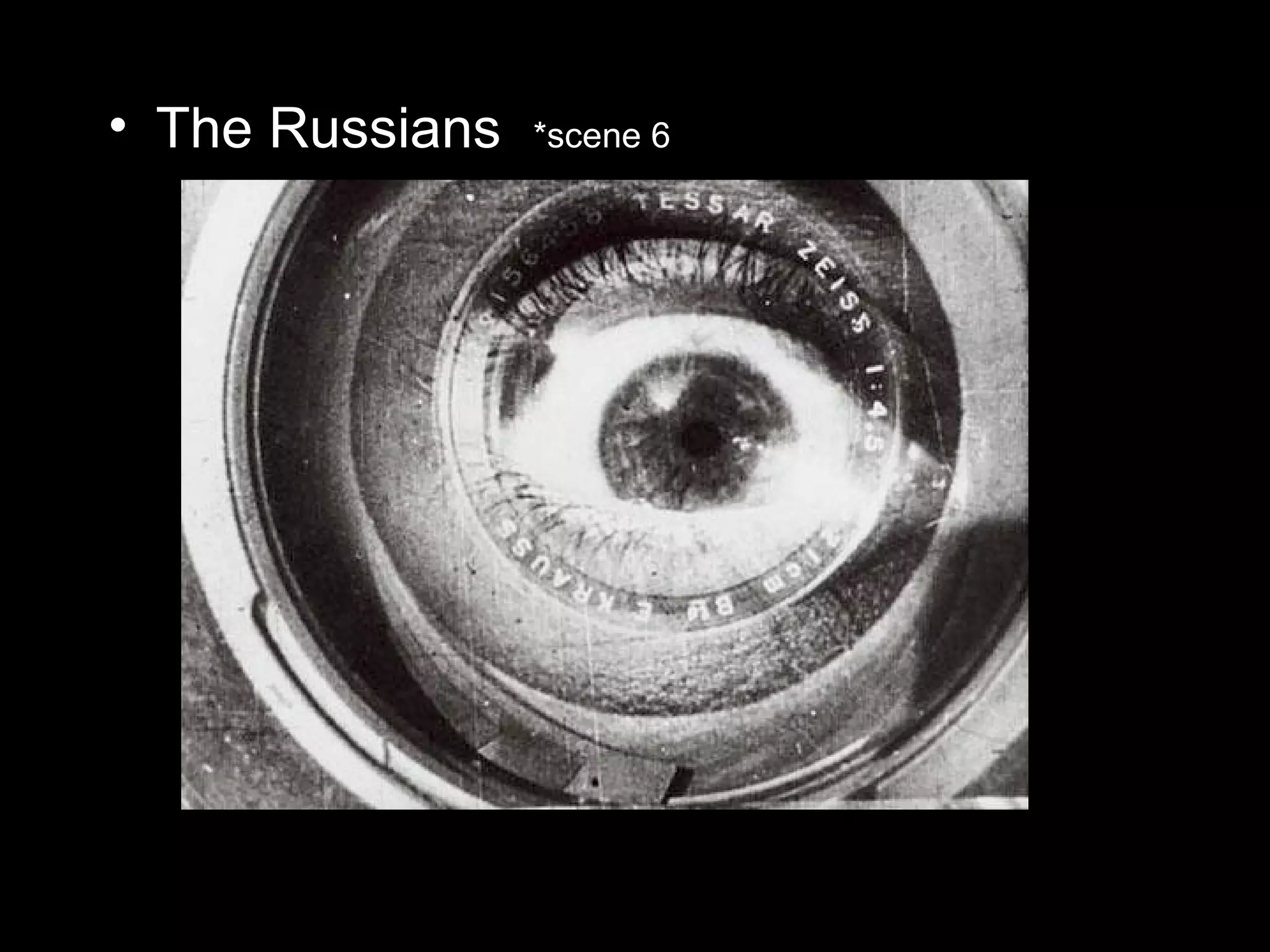• The Russians *scene 6
 