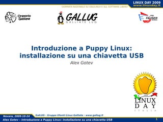 Introduzione a Puppy Linux: installazione su una chiavetta USB Alex Gotev 
