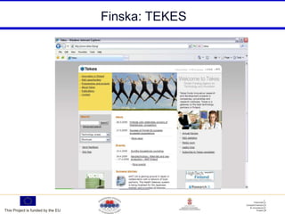 Finska: TEKES




This Project is funded by the EU
 