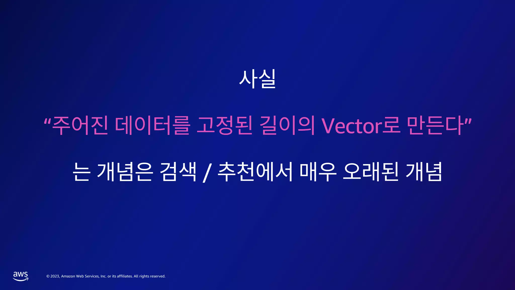 © 2023, Amazon Web Services, Inc. or its affiliates. All rights reserved.
“ Vector ”
/
 